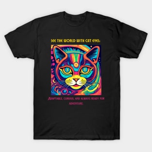 Cat Eyes (Motivation and Inspiration) T-Shirt